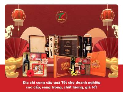 Quà Tết cao cấp cho doanh nghiệp, đối tác, khách hàng giá tốt nhất