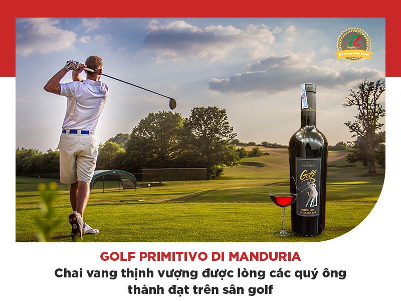 ruou golf primitivo di manduria mon qua tinh than vo gia den tu xu puglia